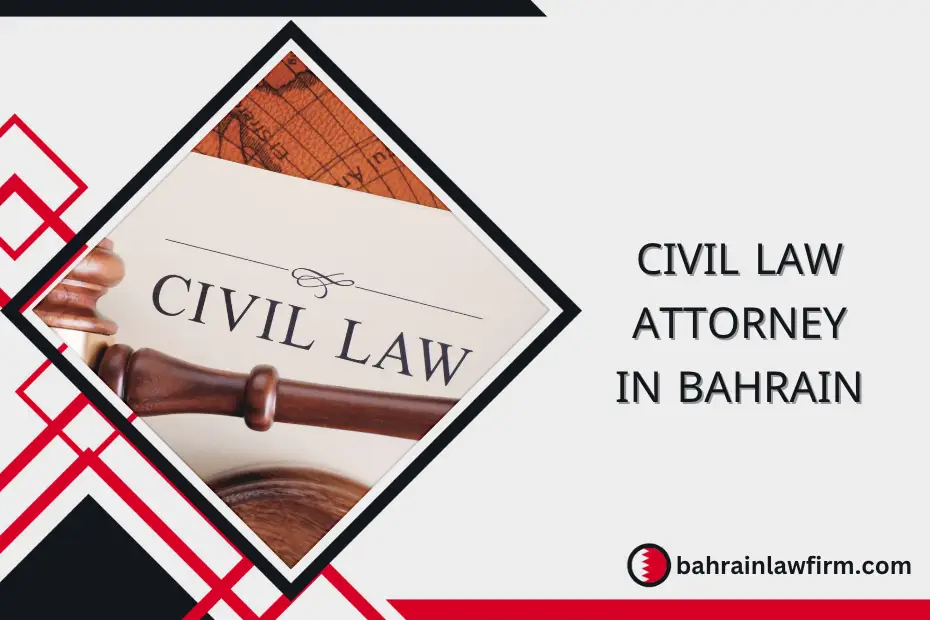Civil law Attorney in Bahrain