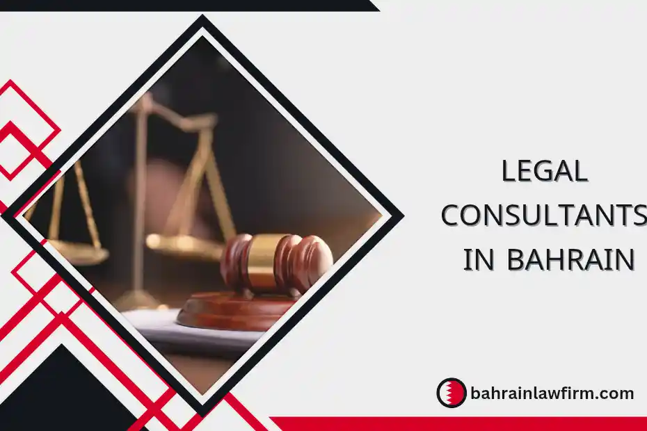 Legal Consultants in Bahrain