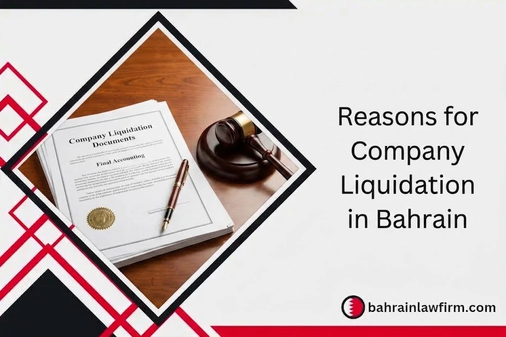 Reasons for Company Liquidation in Bahrain