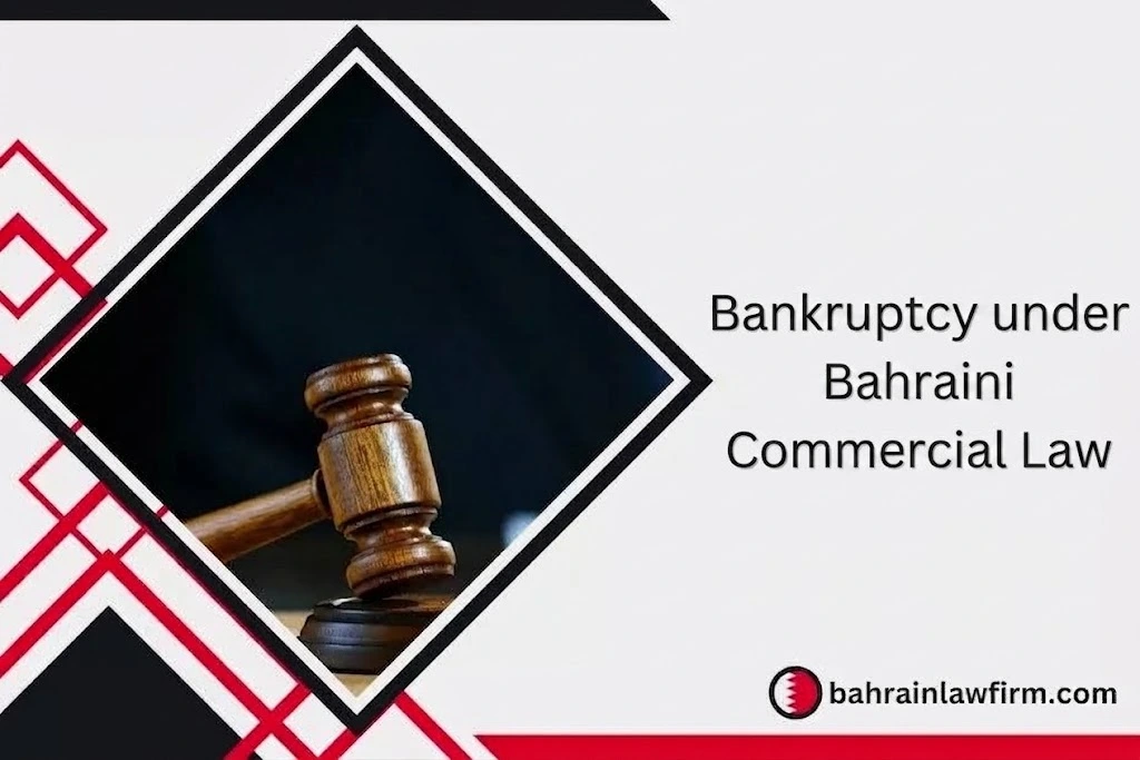 Bankruptcy under Bahraini Commercial Law