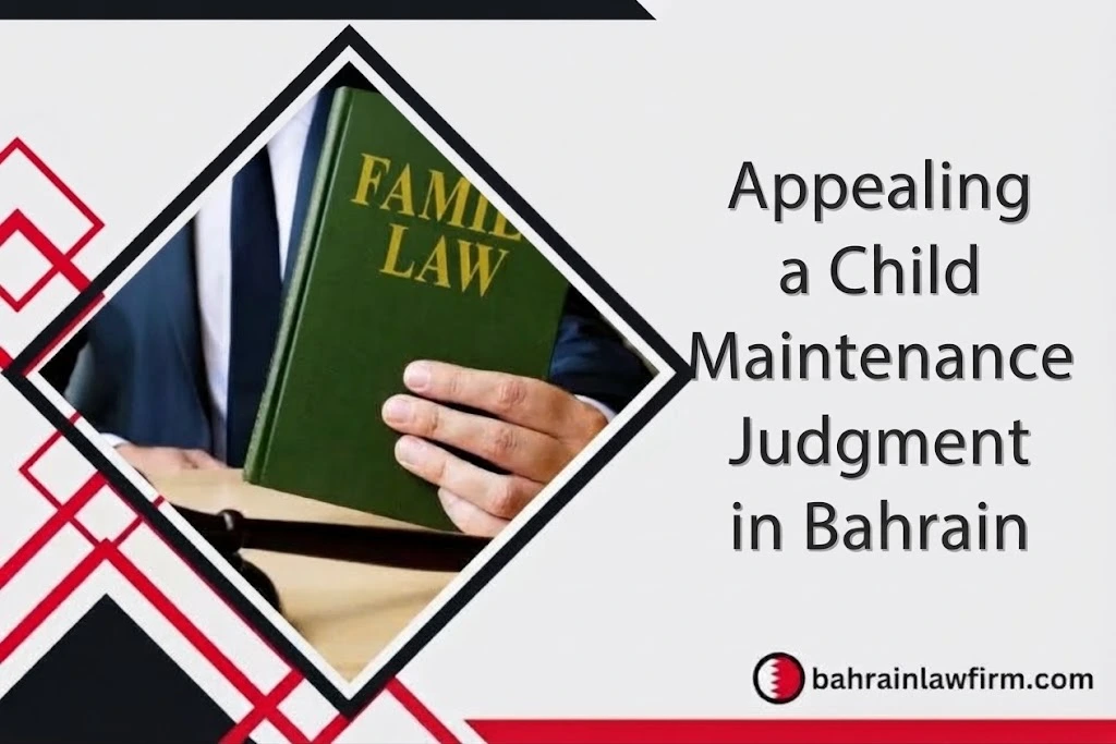 Appealing a Child Maintenance Judgment in Bahrain