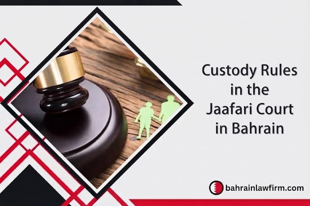 Custody Rules in the Jaafari Court in Bahrain