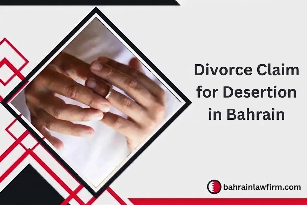 Divorce Claim for Desertion in Bahrain