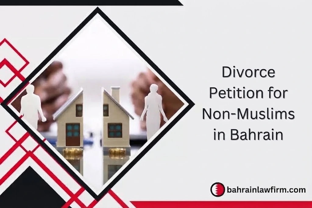 Divorce Petition for Non-Muslims in Bahrain