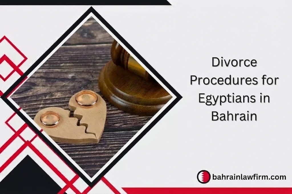 Divorce Procedures for Egyptians in Bahrain