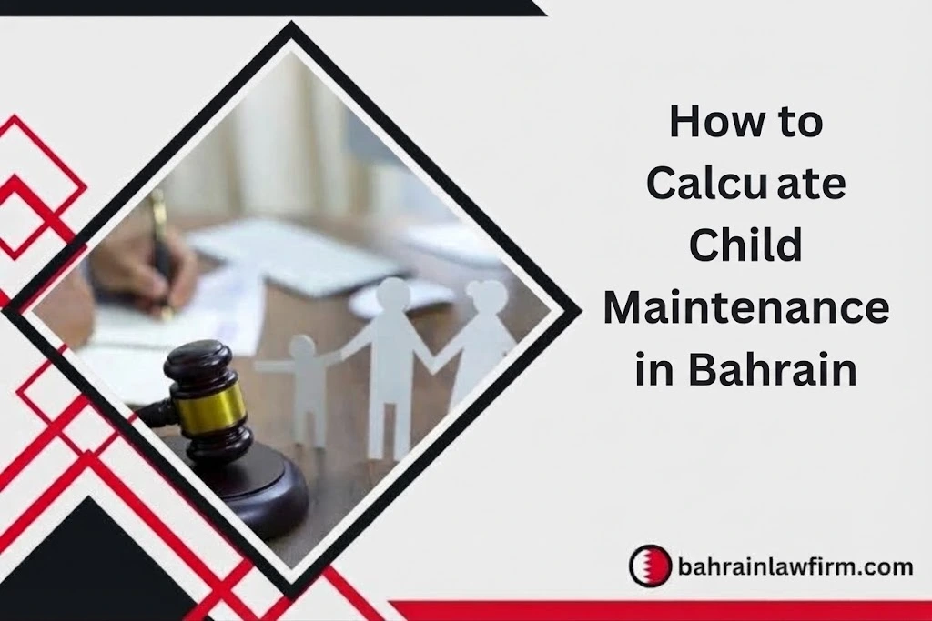 How to Calculate Child Maintenance in Bahrain