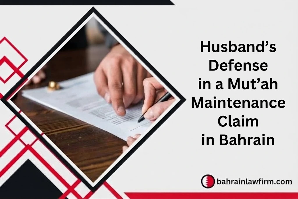 Husband’s Defense in a Mut’ah Maintenance Claim in Bahrain