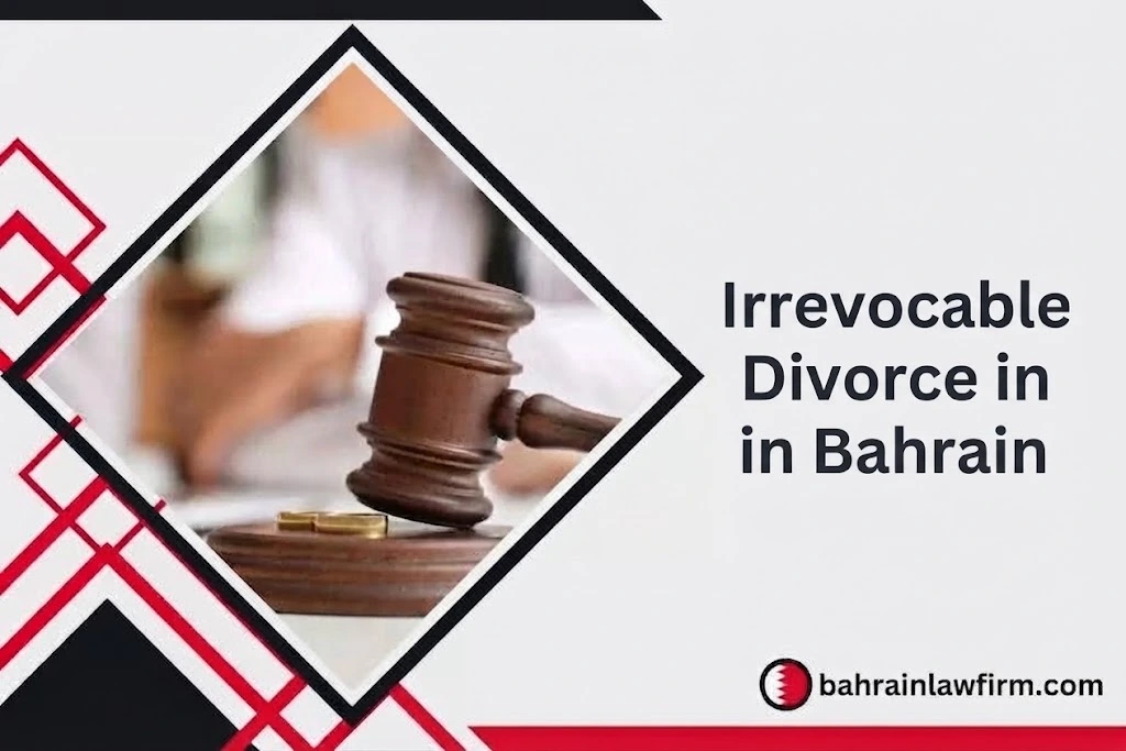 Irrevocable Divorce in Bahrain