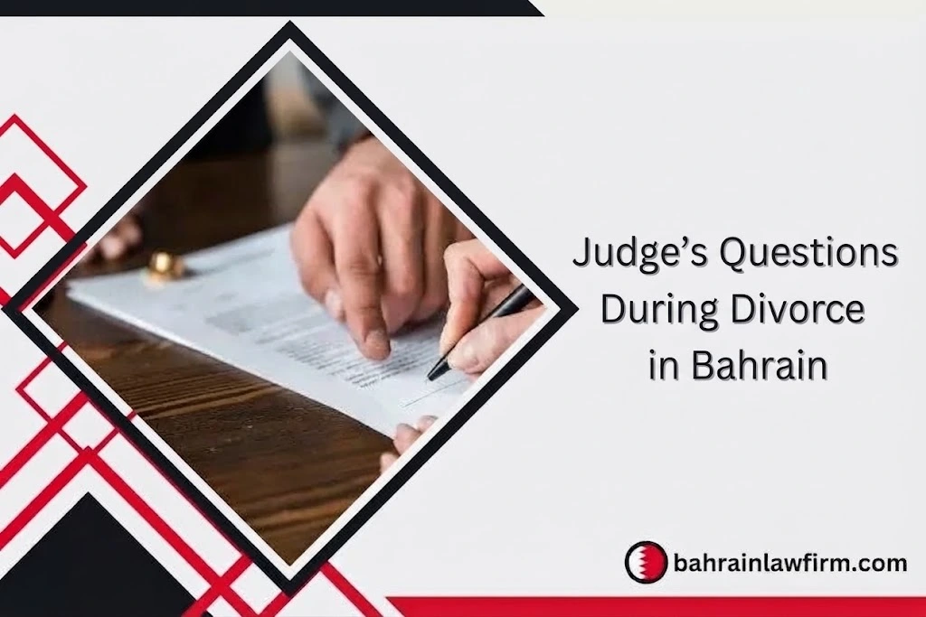 Judge’s Questions During Divorce in Bahrain