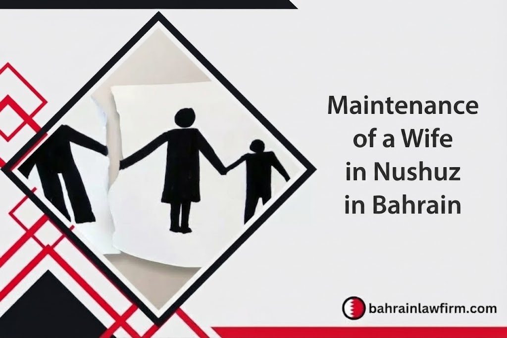 Maintenance of a Wife in Nushuz in Bahrain