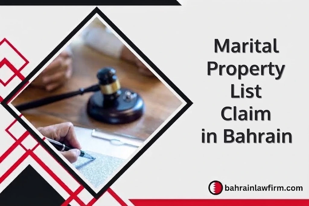Marital Property List Claim in Bahrain