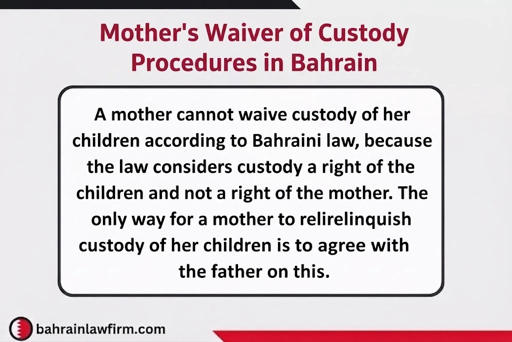 Mother Relinquishing Child Custody Rights After Divorce in Bahrain