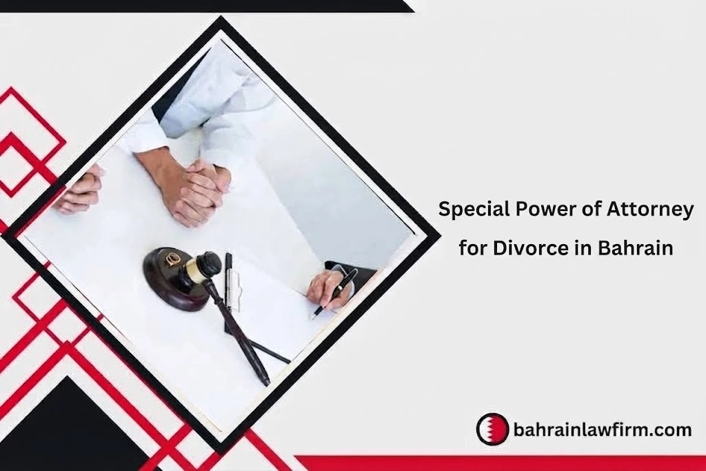 Special Power of Attorney for Divorce in Bahrain