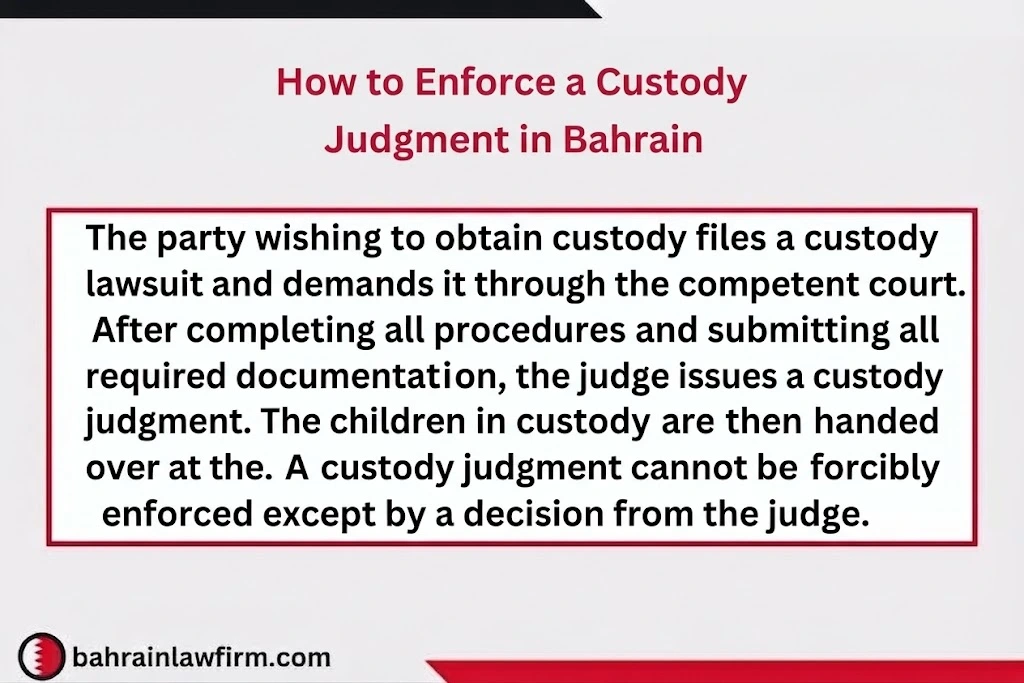 Steps to Enforce a Child Custody Judgment in Bahrain