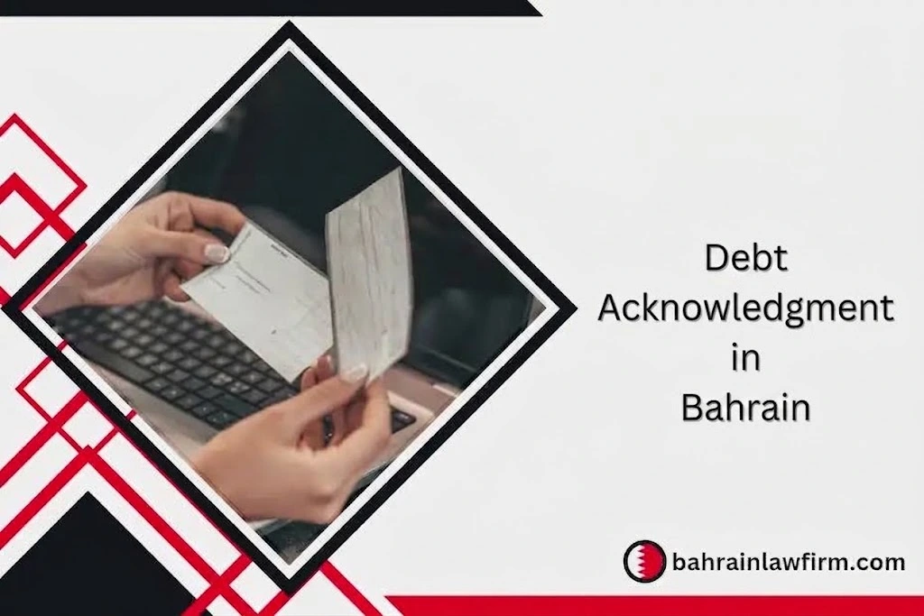 Debt Acknowledgment in Bahrain