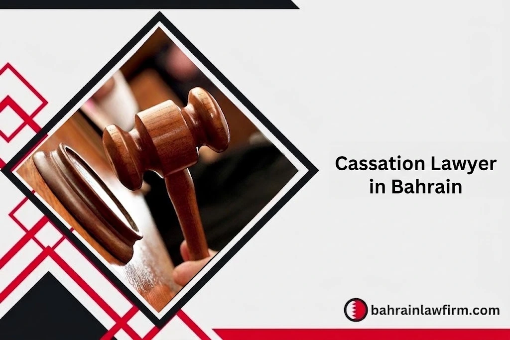 Cassation Lawyer in Bahrain