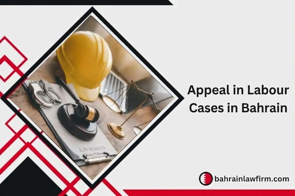 Appeal in Labour Cases in Bahrain