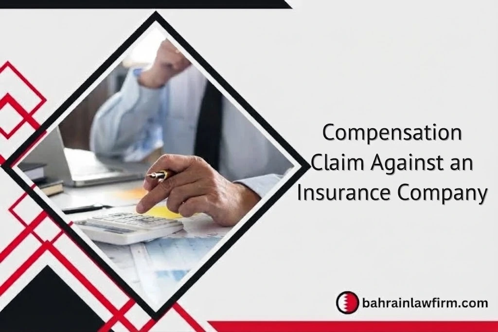 Compensation Claim Against an Insurance Company