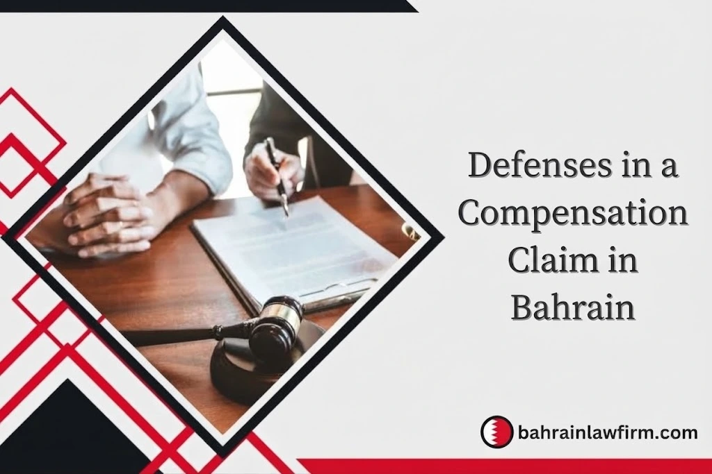Defenses in a Compensation Claim in Bahrain