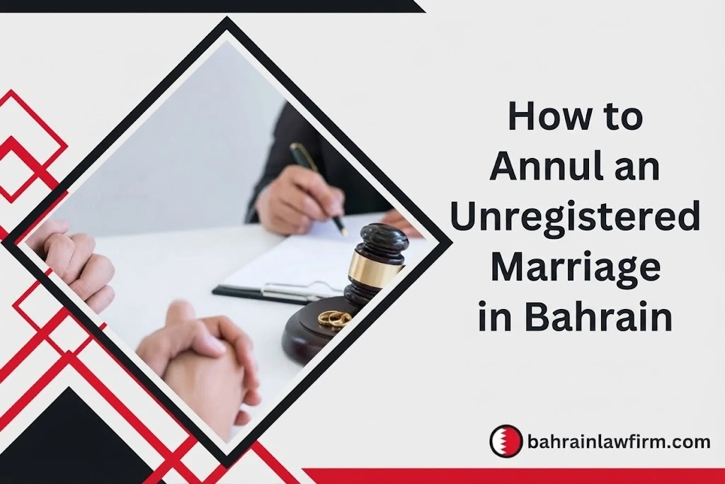 How to Annul an Unregistered Marriage in Bahrain