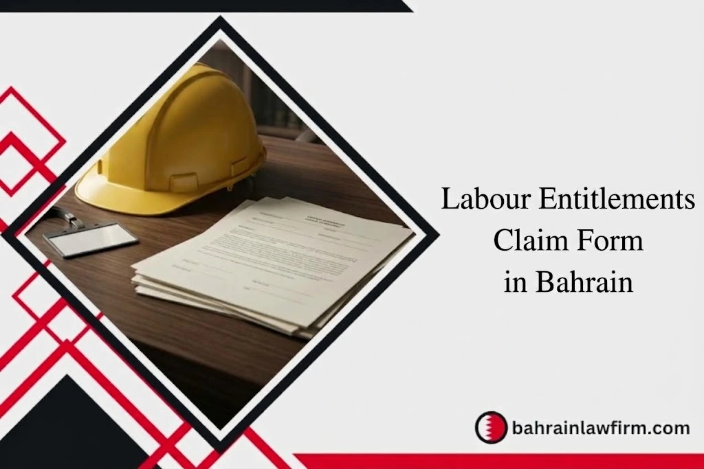Labour Entitlements Claim Form in Bahrain