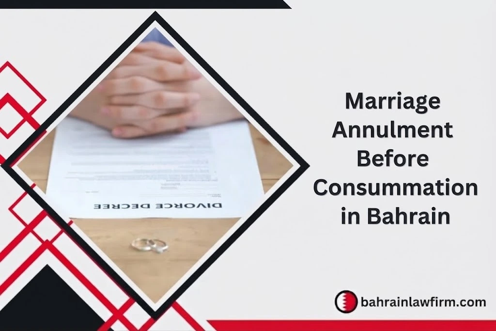 Marriage Annulment Before Consummation in Bahrain