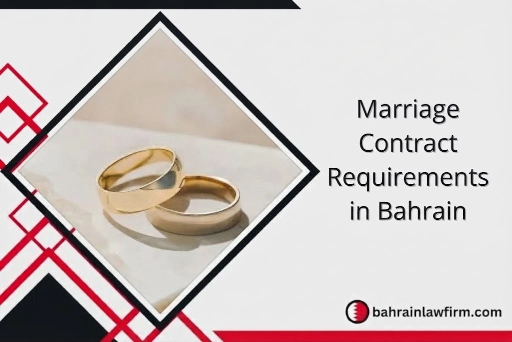 Marriage Contract Requirements in Bahrain