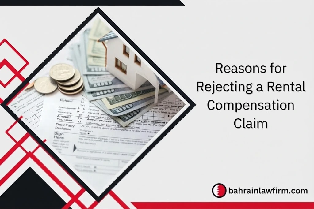 Reasons for Rejecting a Rental Compensation Claim