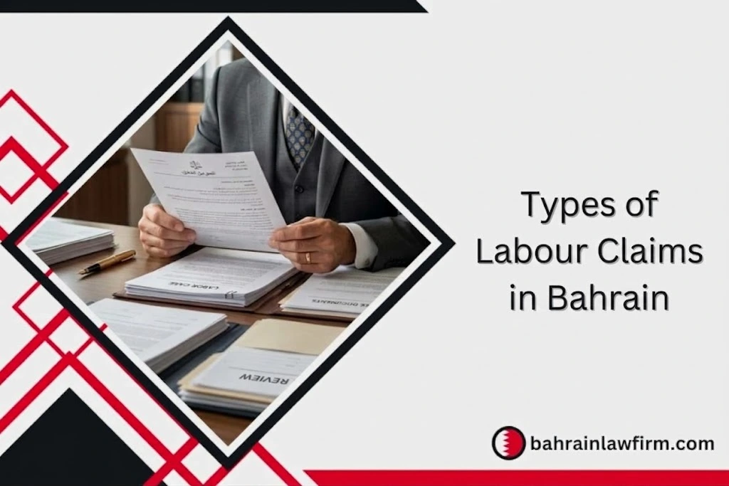Types of Labour Claims in Bahrain