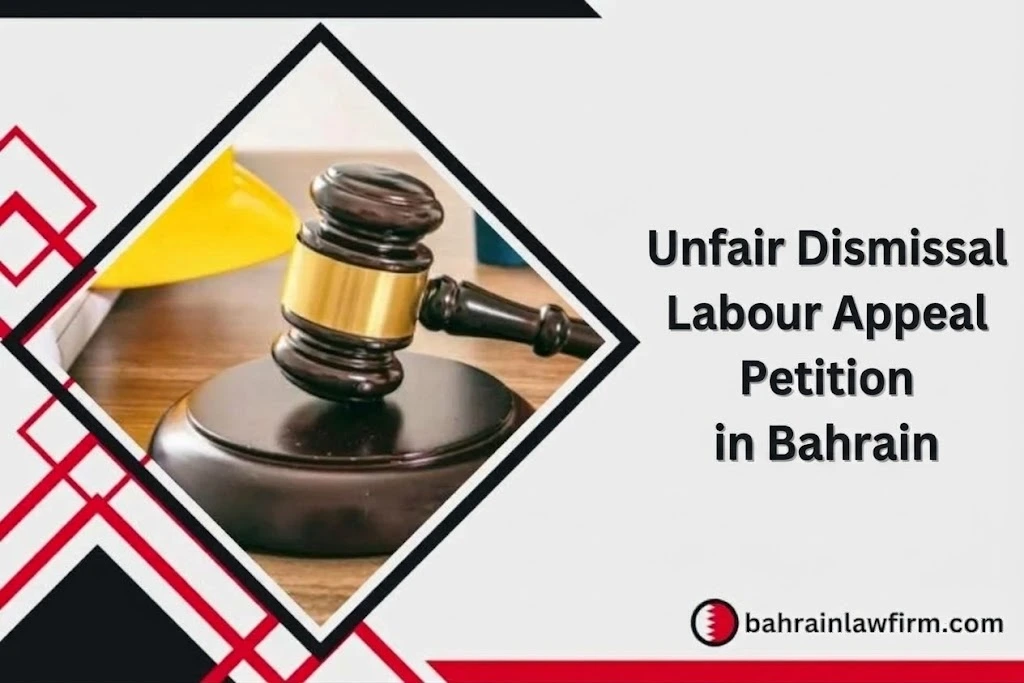 Unfair Dismissal Labour Appeal Petition in Bahrain